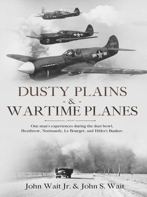 cover image of Dusty Plains & Wartime Planes